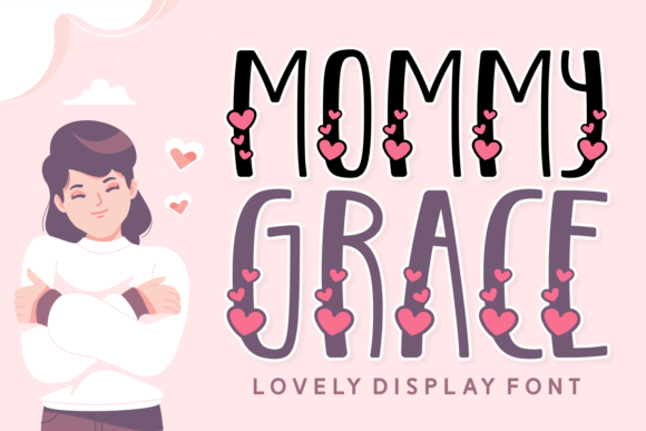 Bring Warmth to Your Creations with Mommy Grace Font