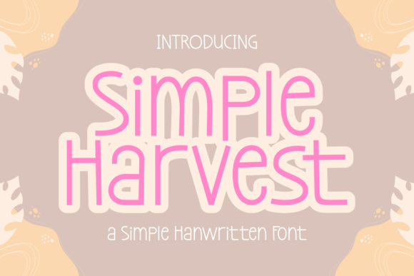 Simple Harvest: A Display Font for Branding Projects