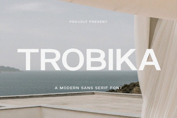 Trobika: A Modern Sans Serif Font for Bold Branding